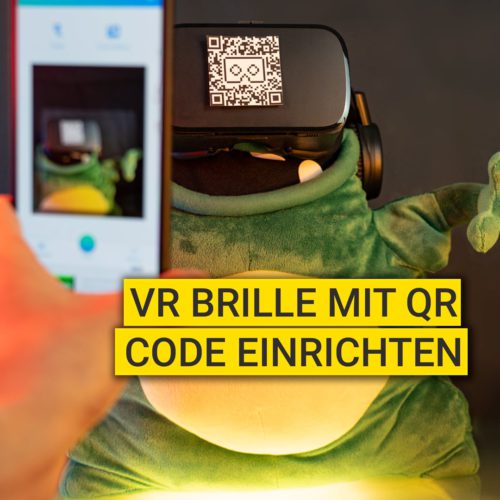 VR Brille mit QR Code einrichten